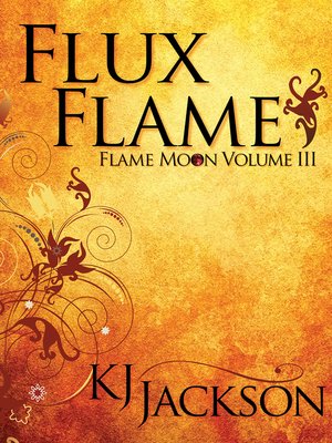cover image of Flux Flame (A Flame Moon Novel